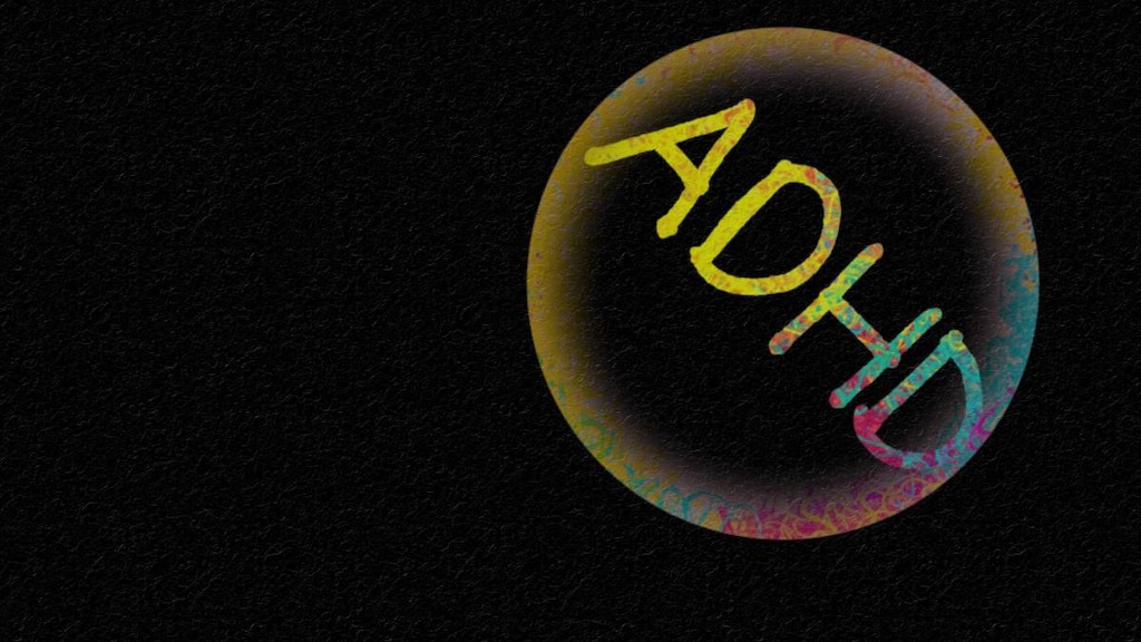 ADHD in a bubble